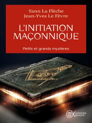 cover image of L'initiation maçonnique. Petits et grands mystères